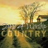 Songs 4 Worship: Country AS SEEN ONM TV